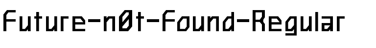 Future n0t Found Regular.ttf