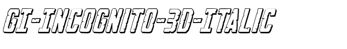 G.I. Incognito 3D Italic Italic.ttf