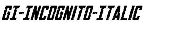 G.I. Incognito Italic Italic.ttf
