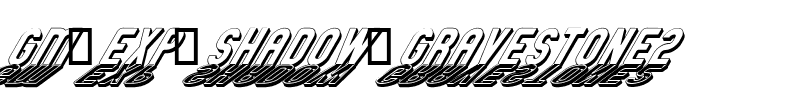 GM Exp Shadow Gravestone2 Regular.ttf