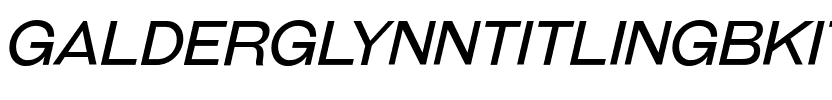 Galderglynn Titling Bk Italic.ttf