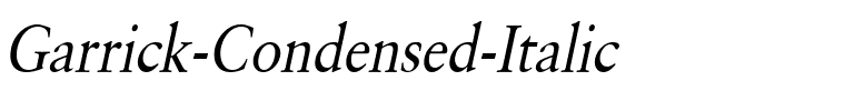 Garrick Condensed Italic.ttf