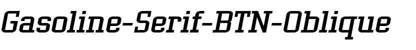 Gasoline Serif BTN Oblique.ttf