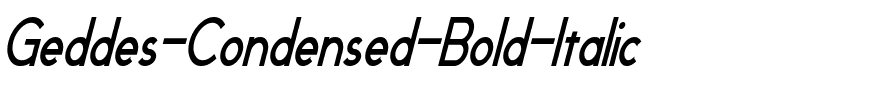 Geddes Condensed Bold Italic.ttf