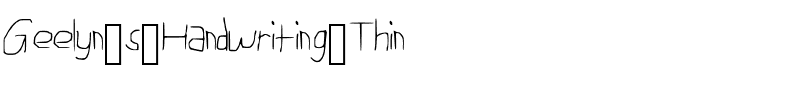 Geelyn_s_Handwriting_Thin Thin.ttf