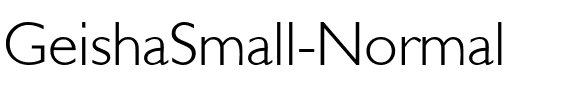 GeishaSmall Normal.ttf