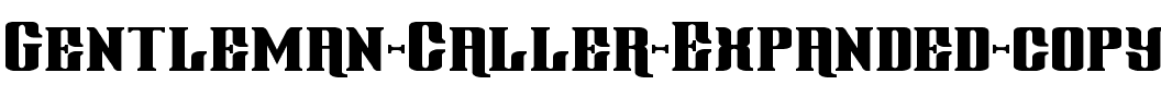 Gentleman Caller Expanded Expanded.ttf