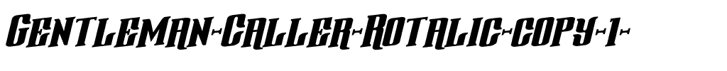 Gentleman Caller Rotalic Italic.ttf