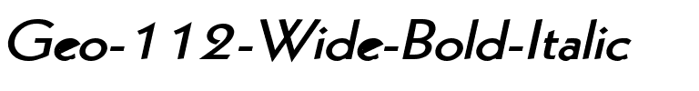 Geo 112 Wide Bold Italic.ttf