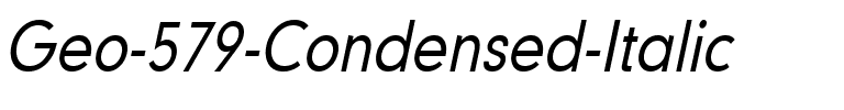 Geo 579 Condensed Italic.ttf