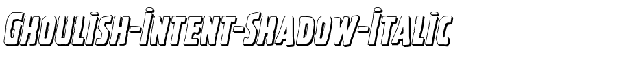 Ghoulish Intent Shadow Italic Italic.ttf