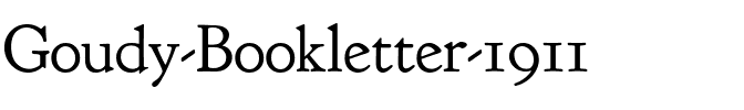 Goudy Bookletter 1911 Regular.ttf