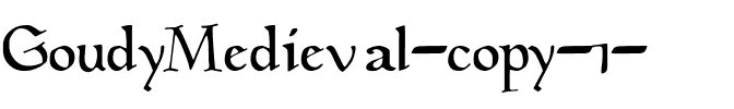 GoudyMedieval Regular.ttf