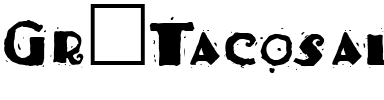 Gr-Tacosalad Regular.ttf