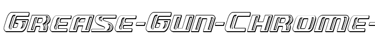 Grease Gun Chrome Italic Italic.ttf