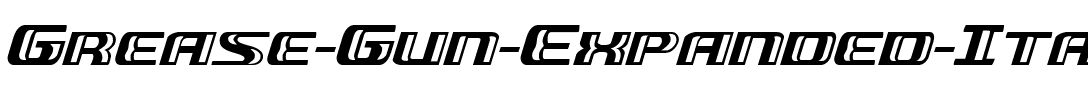 Grease Gun Expanded Italic Expanded Italic.ttf