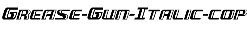 Grease Gun Italic Italic.ttf