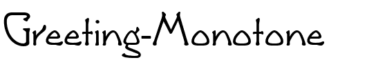Greeting Monotone Regular.ttf