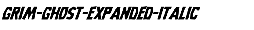 Grim Ghost Expanded Italic Expanded Italic.ttf