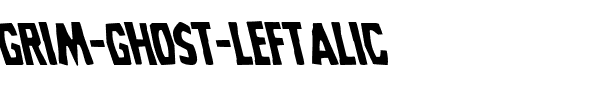 Grim Ghost Leftalic Italic.ttf