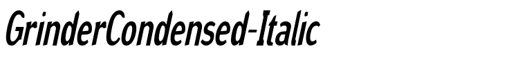 GrinderCondensed Italic.ttf