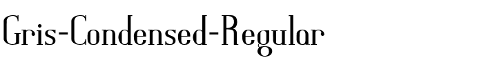 Gris Condensed Regular.ttf