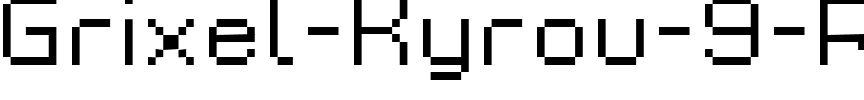 Grixel Kyrou 9 Regular Xtnd Regular.ttf