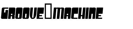 Groove Machine Regular.ttf