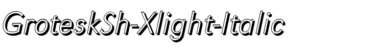 GroteskSh-Xlight Italic.ttf