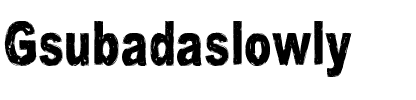 Gsubadaslowly Regular.ttf