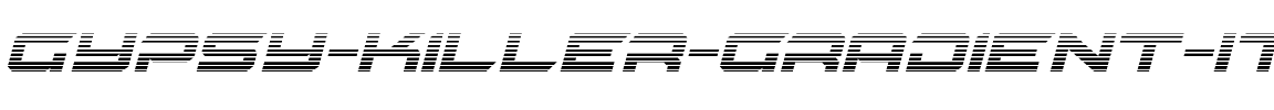 Gypsy Killer Gradient Italic Italic.ttf