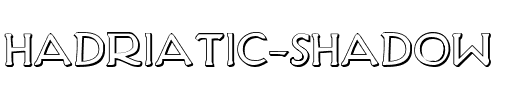 Hadriatic Shadow Regular.ttf