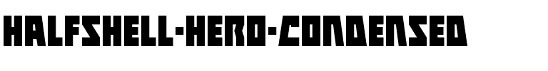 Halfshell Hero Condensed Condensed.ttf