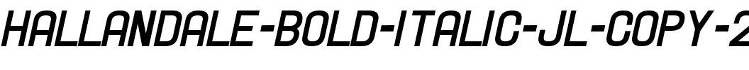 Hallandale Bold Italic JL Regular.ttf