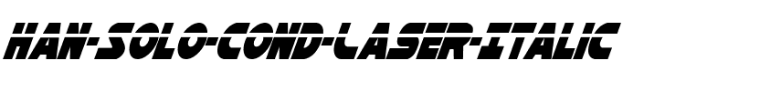 Han Solo Cond Laser Italic Cond Laser Italic.ttf