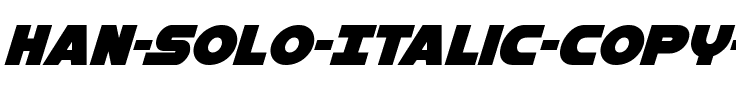 Han Solo Italic Italic.ttf