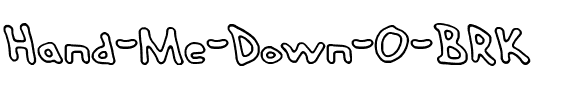 Hand Me Down O BRK Regular.ttf