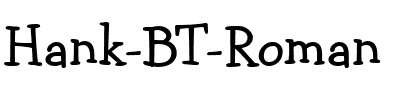 Hank BT Roman.ttf