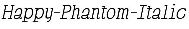 Happy Phantom Italique.ttf