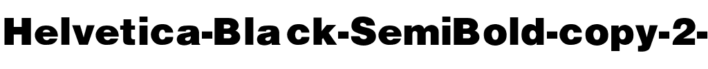 Helvetica-Black-SemiBold Regular.ttf