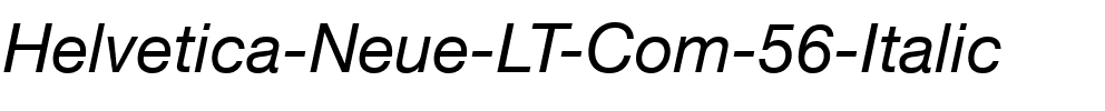 HelveticaNeueLT Com 55 Roman Italic.ttf