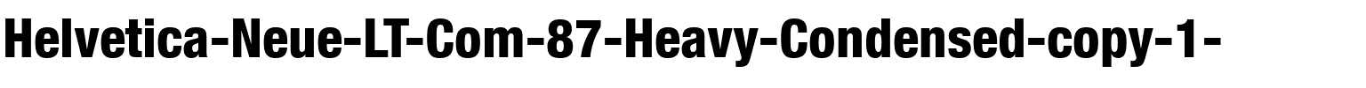 HelveticaNeueLT Com 87 HvCn Regular.ttf