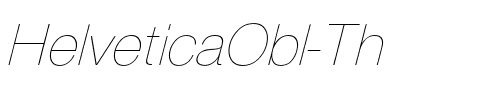 HelveticaObl-Th Regular.ttf