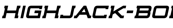 Highjack Bold Italic.otf