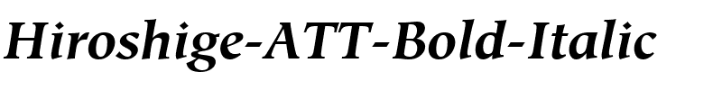 Hiroshige ATT Bold Italic.ttf