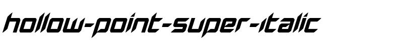 Hollow Point Super-Italic Italic.ttf