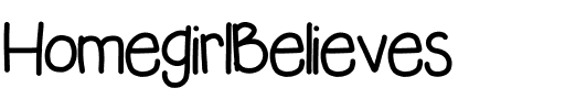 HomegirlBelieves Medium.ttf