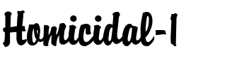 Homicidal 1 Regular.ttf