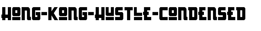Hong Kong Hustle Condensed Condensed.ttf