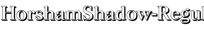 HorshamShadow Regular.ttf